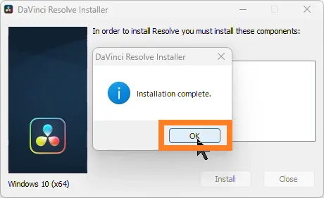 DaVinci Resolve Installer の「Installation complete」ダイアログです。
約1秒で完了し、「OK」をクリックする状態です。